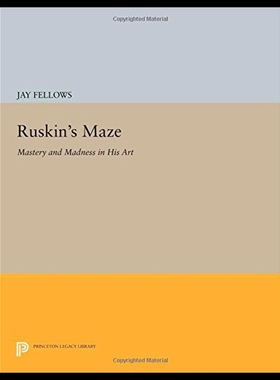 【预售】Ruskin's Maze: Mastery and Madness in His Art