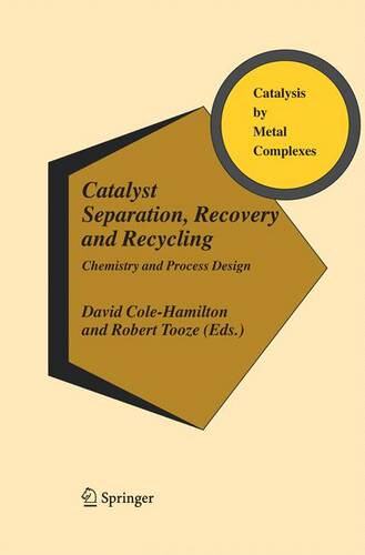 【预订】Catalyst Separation, Recovery and Re...