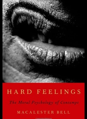 【预售】Hard Feelings: The Moral Psychology of Contempt