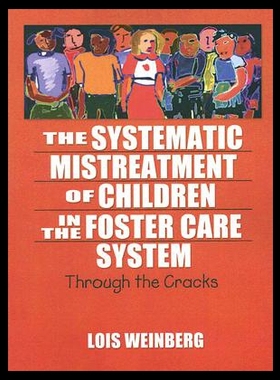 【预售】The Systematic Mistreatment of Children in the Fo