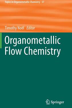 【预订】Organometallic Flow Chemistry