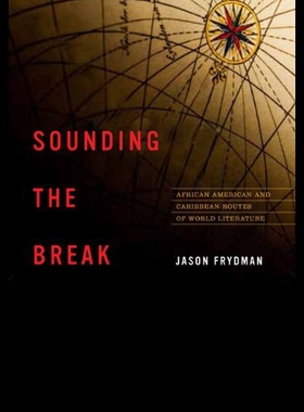【预售】Sounding the Break: African American and Caribbea