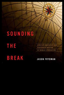 【预售】Sounding the Break: African American and Caribbea