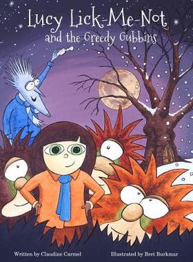 【预售】Lucy Lick-Me-Not and the Greedy Gubb...