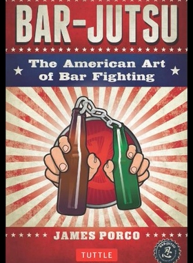 【预售】Bar-Jutsu: The American Art of Bar Fighting
