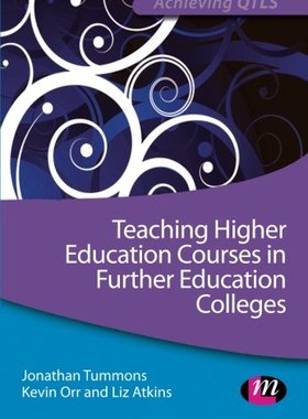 【预售】Teaching Higher Education Courses in Further Educ...