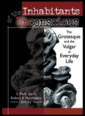 【预售】Inhabitants of the Unconscious: The Grotesque and
