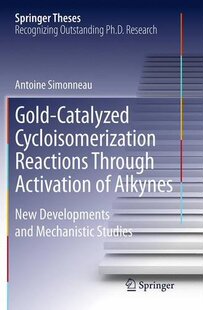 【预订】Gold-Catalyzed Cycloisomerization Re...