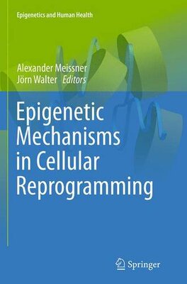 【预订】Epigenetic Mechanisms in Cellular Re...