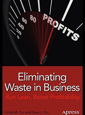 【预售】Eliminating Waste in Business: Run Lean, Boost Pr