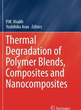 【预订】Thermal Degradation of Polymer Blend...