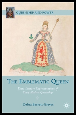 【预售】The Emblematic Queen: Extra-Literary Representati