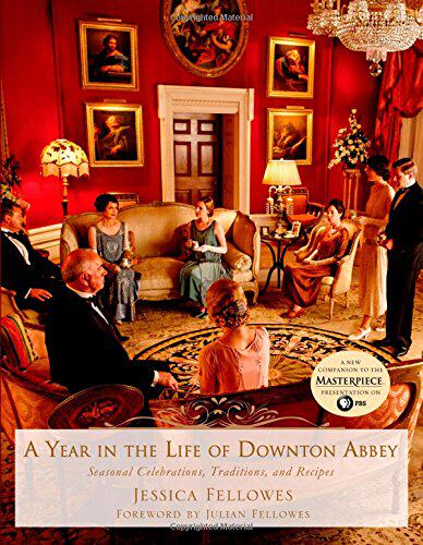 【预售】A Year in the Life of Downton Abbey: Seasonal Cel...