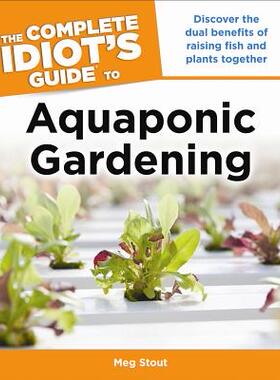 【预售】The Complete Idiot's Guide to Aquaponic Gardening