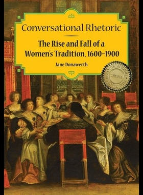 【预售】Conversational Rhetoric: The Rise and Fall of a W