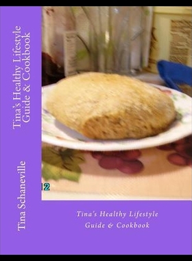 【预售】Tina's Healthy Lifestyle Guide & Cookb