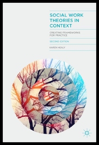 【预售】Social Work Theories in Context: Creating Framewo