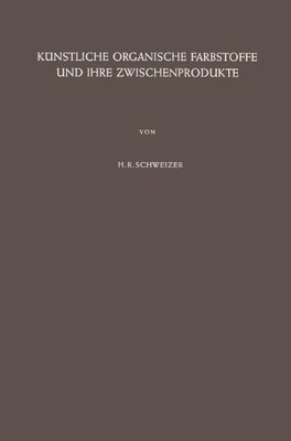 【预订】Kunstliche Organische Farbstoffe Und...