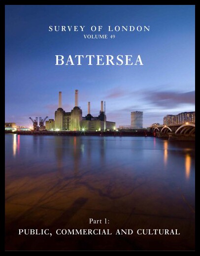 【预售】Survey of London: Battersea: Volume 49: Public, C