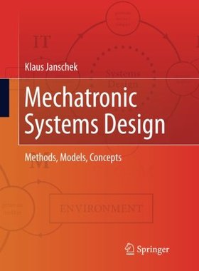【预订】Mechatronic Systems Design: Methods,...