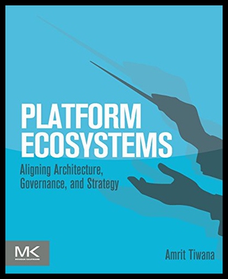 【预售】Platform Ecosystems: Aligning Architecture, Gover