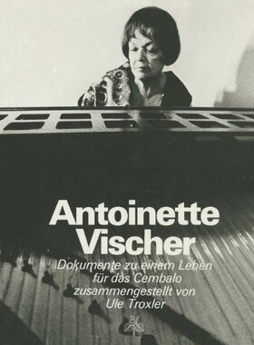 【预订】Antoinette Vischer: Dokumente Zu Ein...