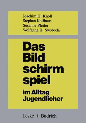 【预售】Das Bildschirmspiel Im Alltag Jugendlicher: Un...