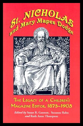 【预售】St. Nicholas and Mary Mapes Dodge: The Legacy of