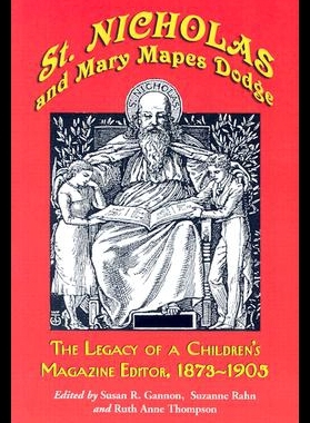 【预售】St. Nicholas and Mary Mapes Dodge: The Legacy of