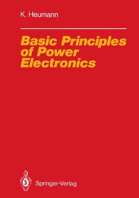 【预订】Basic Principles of Power Electronics