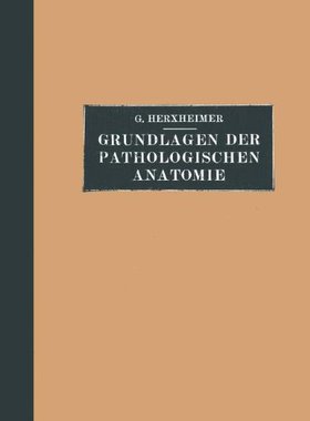 【预订】Grundlagen Der Pathologischen Anatom...