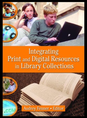 【预售】Integrating Print and Digital Resources in Librar