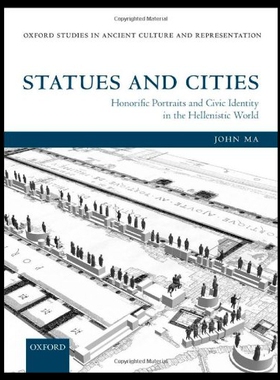 【预售】Statues and Cities: Honorific Portraits and Civic