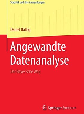 【预订】Angewandte Datenanalyse: Der Bayes's...