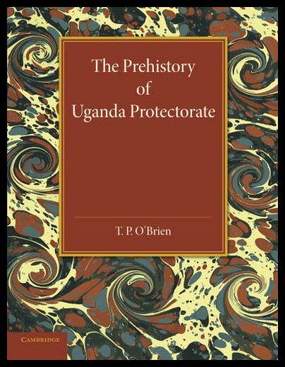 【预售】The Prehistory of Uganda Protectorate