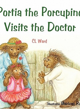【预售】Portia the Porcupine Visits the Doctor