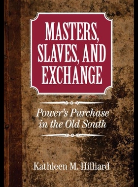 【预售】Masters, Slaves, and Exchange: Power's Purchase i