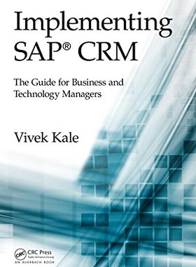 【预售】Implementing SAP(R) Crm: The Guide for Busines...