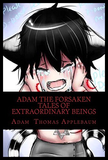 【预售】Adam the Forsaken: Tales of Extraordinary Beings