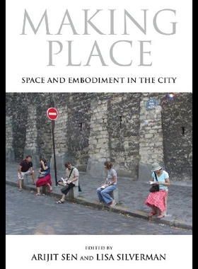 【预售】Making Place: Space and Embodiment in the City