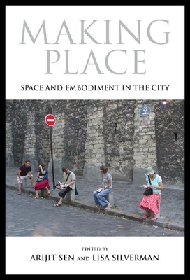 【预售】Making Place: Space and Embodiment in the City