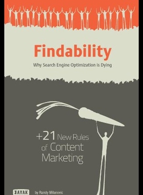 【预售】Findability: Why Search Engine Optimization Is Dy