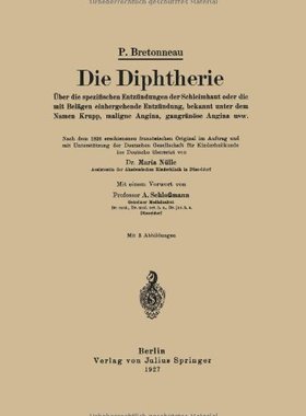 【预订】Die Diphtherie: Uber Die Spezifische...