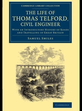 【预售】The Life of Thomas Telford, Civil Engineer: With