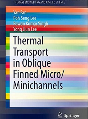 【预售】Thermal Transport in Oblique Finned Micro/Mini...