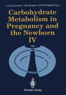 【预售】Carbohydrate Metabolism in Pregnancy and the Newb...