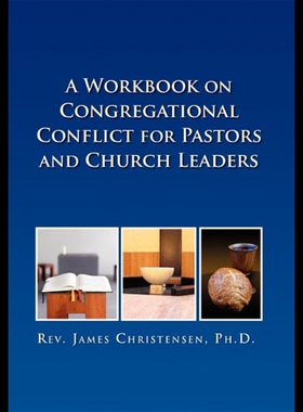【预售】A Workbook on Congregational Conflict for Pastors