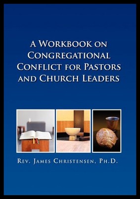 【预售】A Workbook on Congregational Conflict for Pastors