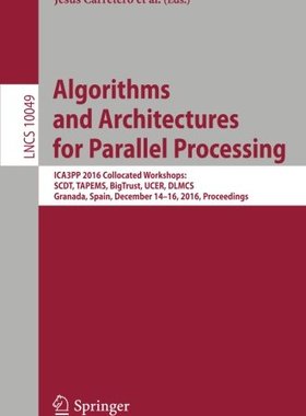【预订】Algorithms and Architectures for Par...