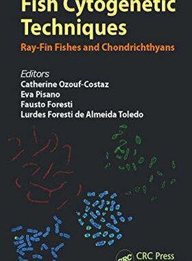 【预售】Fish Cytogenetic Techniques: Ray-Fin Fishes an...